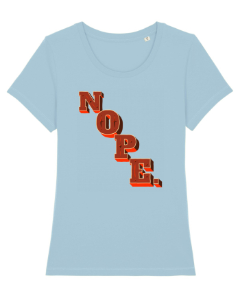 NOPE. Sky Blue