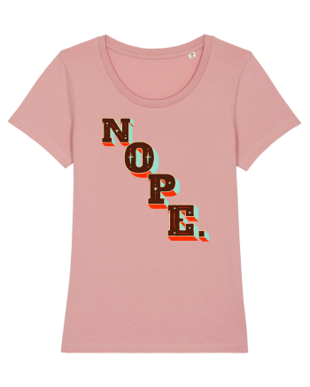 NOPE. Canyon Pink