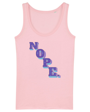 NOPE. Cotton Pink