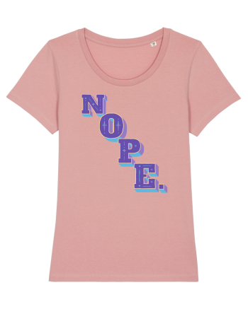 NOPE. Canyon Pink