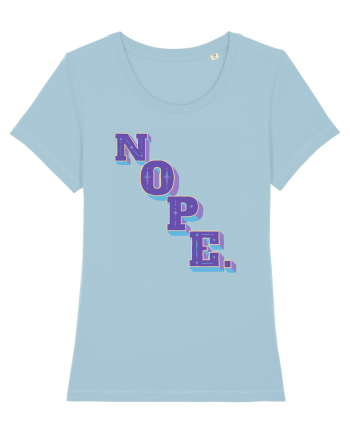 NOPE. Sky Blue