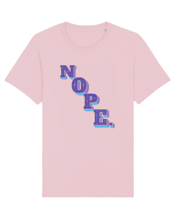 NOPE. Cotton Pink
