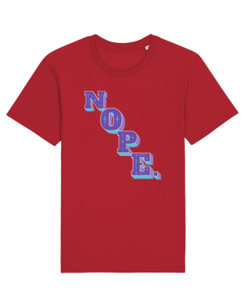 NOPE. Red