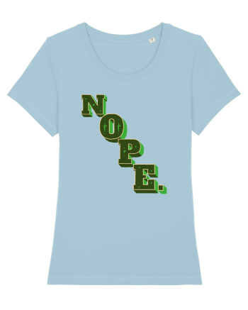 NOPE. Sky Blue