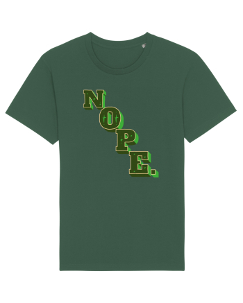 NOPE. Bottle Green