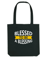 Blessed To Be Blessing Sacoșă textilă