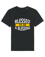Blessed To Be Blessing Tricou mânecă scurtă Unisex Rocker