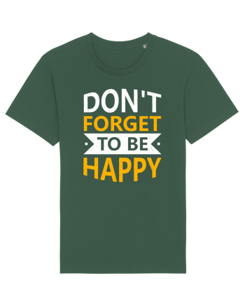 Don't Forget To Be Happy Bottle Green