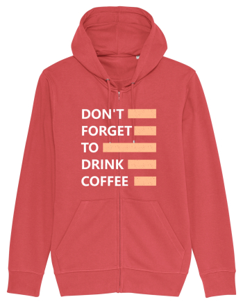 Don't Forget To Drink Coffee Carmine Red