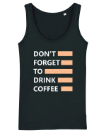 Don't Forget To Drink Coffee Maiou Damă Dreamer