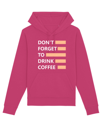 Don't Forget To Drink Coffee Raspberry