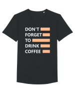 Don't Forget To Drink Coffee Tricou mânecă scurtă guler larg Bărbat Skater
