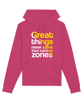 Great things never came from comfort zones Raspberry