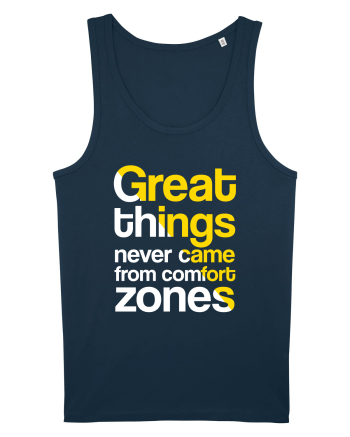 Great things never came from comfort zones Navy