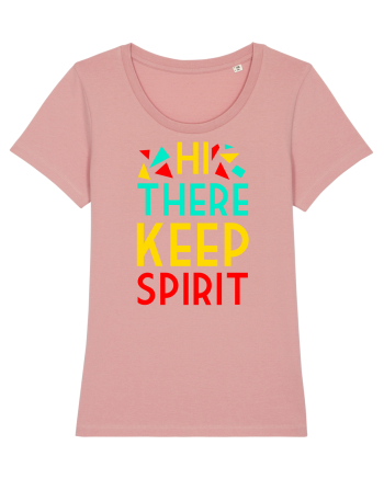 Hi There Keep Spirit Canyon Pink