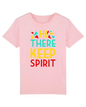 Hi There Keep Spirit Cotton Pink