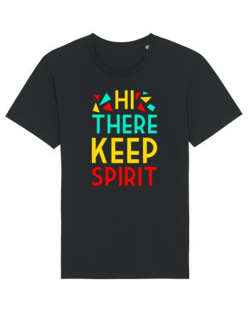 Hi There Keep Spirit Black