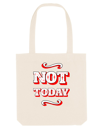 Not Today Natural