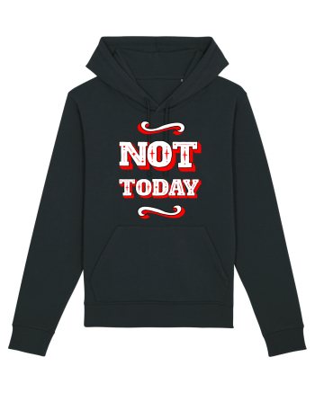 Not Today Black