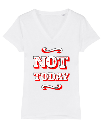 Not Today White