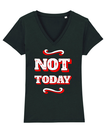 Not Today Black