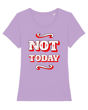 Not Today Lavender Dawn
