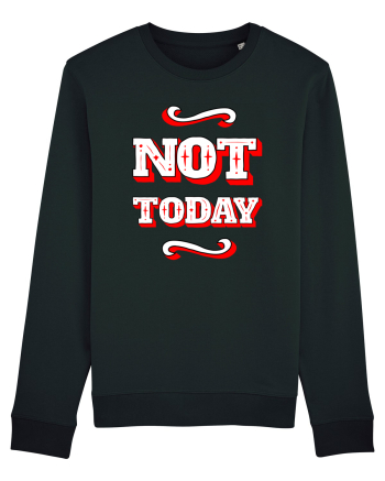 Not Today Black