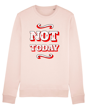 Not Today Candy Pink