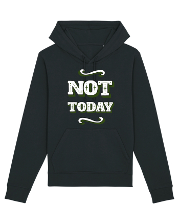 Not Today Black