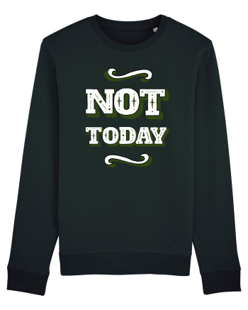 Not Today Black