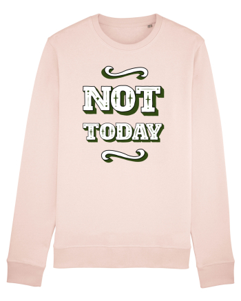 Not Today Candy Pink