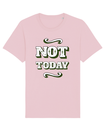 Not Today Cotton Pink