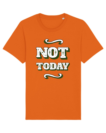 Not Today Bright Orange