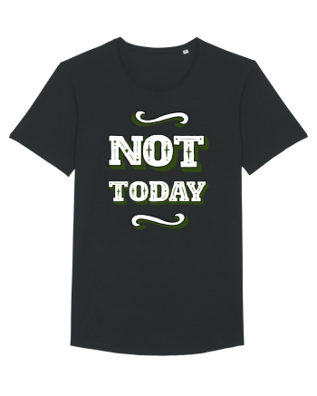 Not Today Black