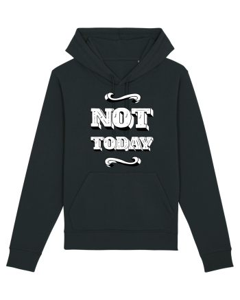 Not Today Black