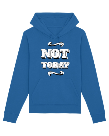 Not Today Royal Blue