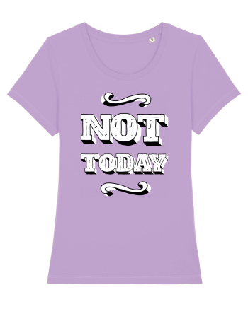 Not Today Lavender Dawn