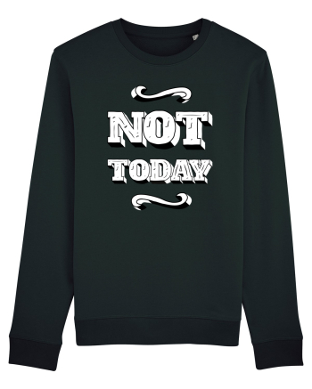 Not Today Black