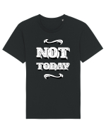 Not Today Tricou mânecă scurtă Unisex Rocker