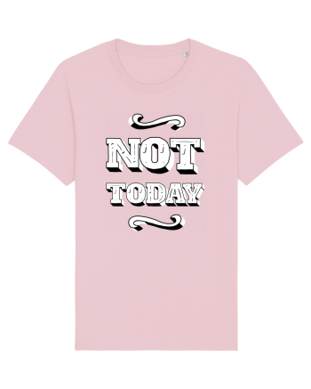 Not Today Cotton Pink