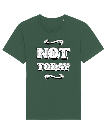 Not Today Bottle Green