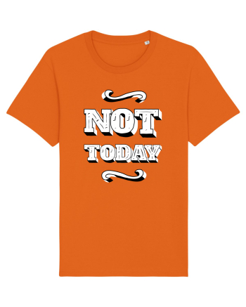Not Today Bright Orange