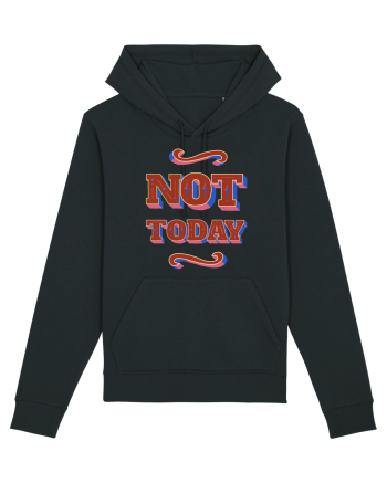 Not Today Black