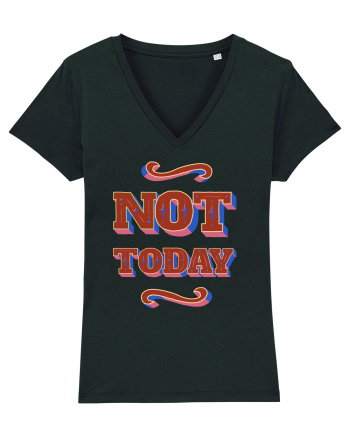 Not Today Black