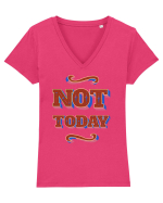 Not Today Tricou mânecă scurtă guler V Damă Evoker
