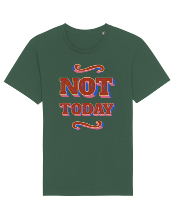 Not Today Bottle Green