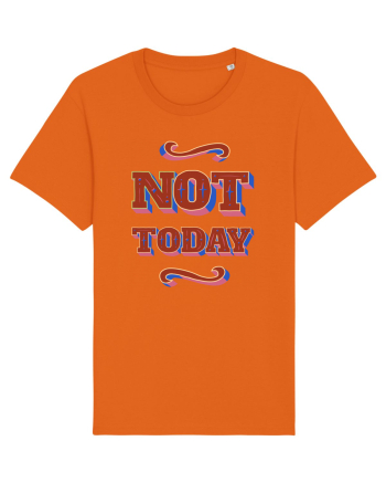 Not Today Bright Orange