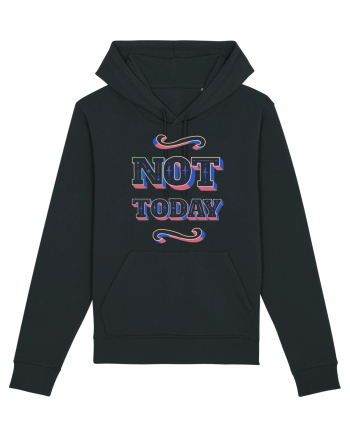 Not Today Black