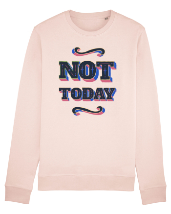Not Today Candy Pink