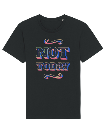 Not Today Black
